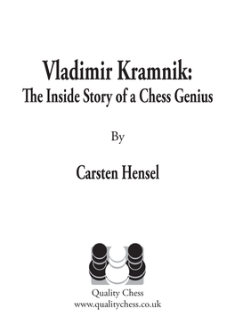 Vladimir Kramnik: the Inside Story of a Chess Genius