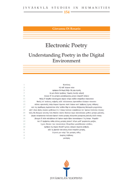 Electronic Poetry. Understanding Poetry in the Digital Environment Jyväskylä: University of Jyväskylä, 2011, 326 P