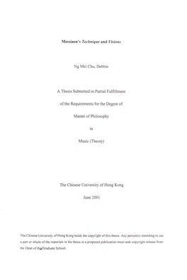 Messiaen's Technique and Visions Ng Mei Chu, Debbie a Thesis Submitted in Partial Fulfillment of the Requirements for the Degree