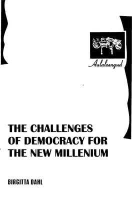 The Challenges of Democracy for the New Millenium