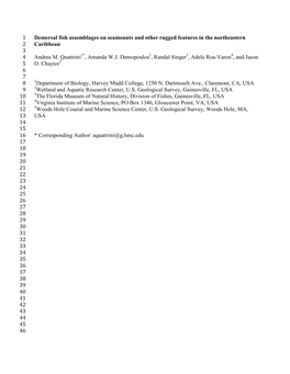 Demersal Fish Assemblages on Seamounts and Other Rugged Features in the Northeastern 2 Caribbean 3 4 Andrea M