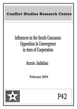 Influences in the South Caucasus: Opposition & Convergence in Axes