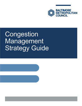 Congestion Management Strategy Guide Table of Contents