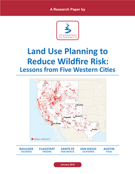 Land Use Planning to Reduce Wildfire Risk: Lessons from Five Western Cities