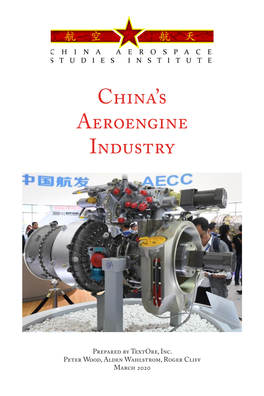 China's Aeroengine Industry • a CASI Monograph 1 CASI Supports the U.S