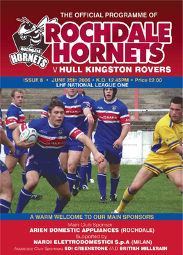 Rochdale Hornets Props in National a a Look Back at One GAMES YOU P 11 REMEMBER League One of Rochdale’S Most HORNETS 24 HULL K.R