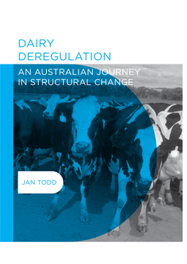 Dairy Deregulation an Australian Journey in Structural Change