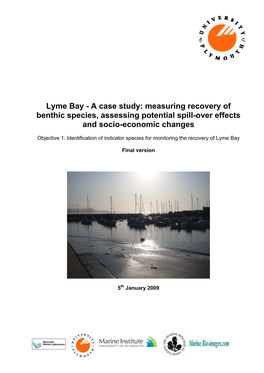 Lyme Bay - a Case Study: Measuring Recovery of Benthic Species, Assessing Potential Spill-Over Effects and Socio-Economic Changes