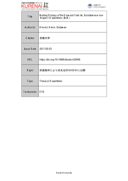 Title Nesting Biology of the Drywood Termite, Incisitermes Minor (Hagen)( Dissertation 全文 ) Author(S) Khoirul, Himmi Setiawa