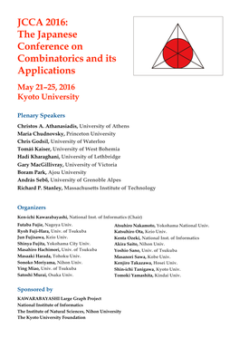 JCCA 2016: the Japanese Conference on Combinatorics and Its Applications May 21–25, 2016 Kyoto University