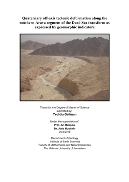 Quaternary Off-Axis Tectonic Deformation Along the Southern Arava Segment of the Dead Sea Transform As Expressed by Geomorphic Indicators