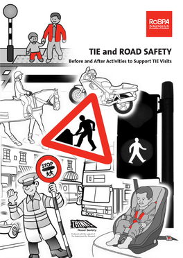 TIE and ROAD SAFETY Before and After Activities to Support TIE Visits