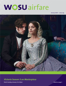 Victoria Season 3 on Masterpiece Starts Sunday, January 13 at 9Pm Details on Page 5