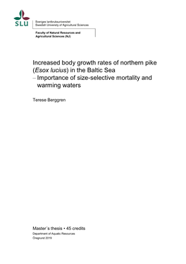 Increased Body Growth Rates of Northern Pike (Esox Lucius) in the Baltic Sea – Importance of Size-Selective Mortality and Warming Waters