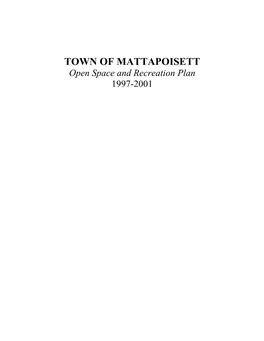 TOWN of MATTAPOISETT Open Space and Recreation Plan 1997-2001 Acknowledgments