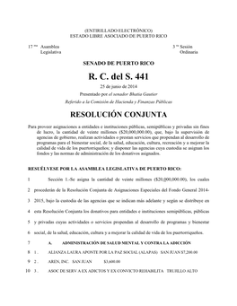 R. C. Del S. 441 25 De Junio De 2014 Presentado Por El Senador Bhatia Gautier Referido a La Comisión De Hacienda Y Finanzas Públicas