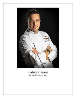 Fabio Viviani Born in Florence, Italy