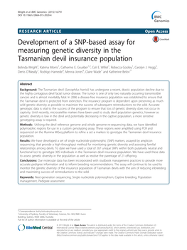 Development of a SNP-Based Assay for Measuring Genetic Diversity in the Tasmanian Devil Insurance Population Belinda Wright1, Katrina Morris1, Catherine E