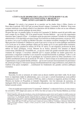 Laurenţiu VLAD CÂTEVA DATE DESPRE EDUCAŢIA UNUI TÂNĂR BOIER VALAH. STUDIILE LUI CONSTANTIN N. BRAILOIU LA SIBIU, GENEVA ªI