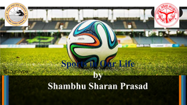 Sports in Our Life by Shambhu Sharan Prasad SPORTS in OUR LIFE