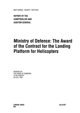 Ministry of Defence:The Award of the Contractfor the Landing Platform for Helicopters