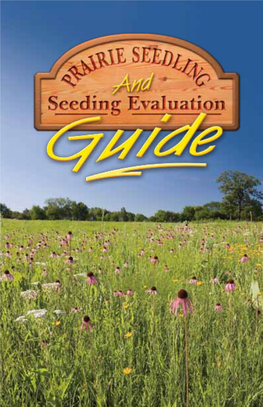 Prairie Seedling and Seeding Evaluation Guide Acknowledgments III