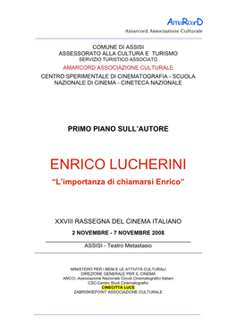 ENRICO LUCHERINI “L’Importanza Di Chiamarsi Enrico”