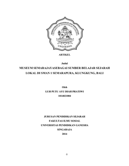 Museum Semarajayasebagai Sumber Belajar Sejarah Lokal Di Sman 1 Semarapura, Klungkung, Bali