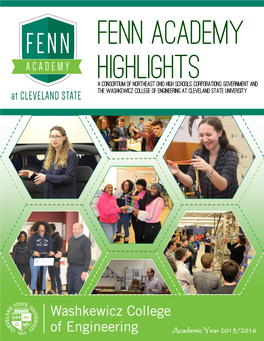 FENN ACADEMY HIGHLIGHTS a Consortium of Northeast Ohio High Schools, Corporations, Government and the Washkewicz College of Engineering at Cleveland State University