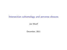 Intersection Cohomology and Perverse Sheaves