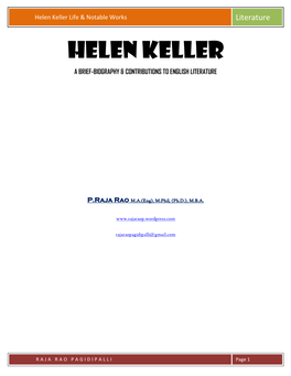 Helen Keller Life & Notable Works Literature Helen Keller a BRIEF-BIOGRAPHY & CONTRIBUTIONS to ENGLISH LITERATURE