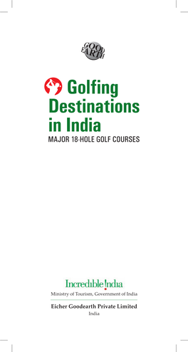 Golfing Destinations in India MAJOR 18-HOLE GOLF COURSES