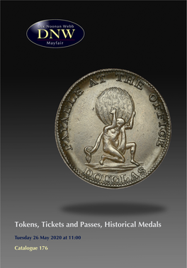 TOKENS, TICKETS and PASSES, HISTORICAL MEDALS 26 MAY 2020
