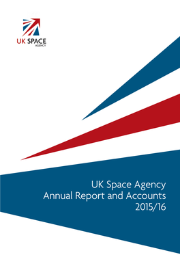 UK Space Agency Annual Report and Accounts 2015/16