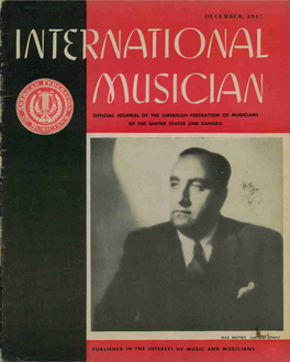 CEMBER, 1947 Linkraatio/NAL I OFFICIAL JOURNAL of the AMERICAN FEDERATION of MUSICIANS