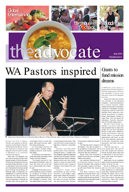 June 2010 Theadvocate Theadvocate.Tv WESTERN AUSTRALIA’S NEWSPAPER for CHRISTIANS Grants to WA Pastors Inspired Fund Mission Dreams