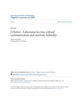 J-Horror : a Discourse in Cross-Cultural Communication and Cinematic Hybridity Marylou Quillen New Jersey Institute of Technology