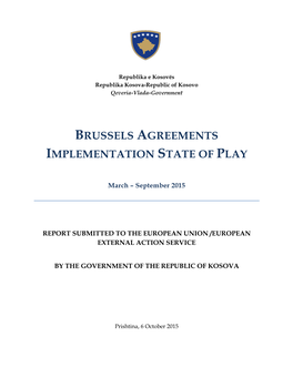 Brussels Agreements Implementation State of Play