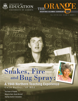Snakes, Fire and Bug Spray: a 1948 Northern Teaching Experience Gwyn Bailey, ’49 Bed