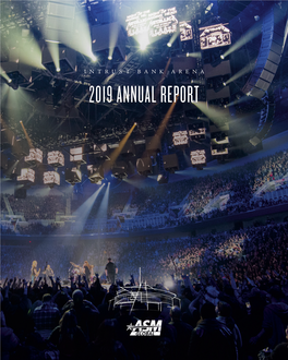 2019 ANNUAL REPORT - INTRUST BANK ARENA - 2019 EVENTS 1/4-1/6 PAW Patrol Live! 7/24 Cardi B 1/12 Thunder Vs