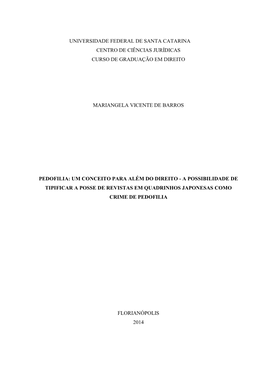 Pedofilia: Um Conceito Para Além Do Direito - a Possibilidade De Tipificar a Posse De Revistas Em Quadrinhos Japonesas Como Crime De Pedofilia