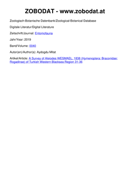 A Survey of Aleiodes WESMAEL, 1838 (Hymenoptera: Braconidae: Rogadinae) of Turkish Western Blacksea Region 31-36 Entomofauna 40/1 Heft 2: 31-36 Ansfelden, 10