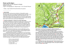 Fann Eg Dei Stigar - Pilgrimsvegen Frå Vest-Telemark Til Røldal Redaktør Una Høydal Utgjevar: Styringsgruppa for ”Pilgrimsvegen” V/Vest-Telemark Museum