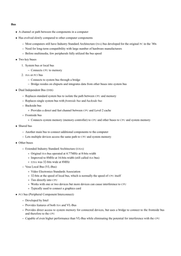 Bus • a Channel Or Path Between the Components in a Computer • Has