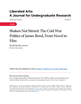 Shaken Not Stirred: the Cold War Politics of James Bond, from Novel to Film Noah Jacoby Lewis Western University