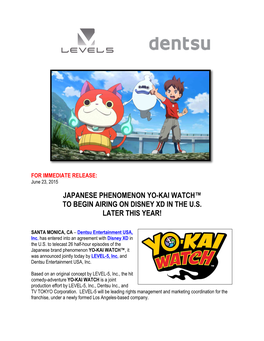 06/23/2015 Japanese Phenomenon Yo-Kai Watch™ to Begin Airing On