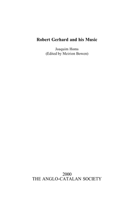Robert Gerhard and His Music 2000 the ANGLO-CATALAN SOCIETY