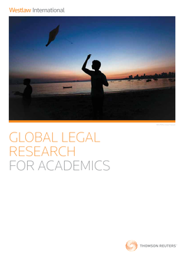 Global Legal Research for Academics Global Legal Research for Academics