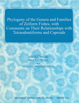 Phylogeny of the Genera and Families of Zeiform Fishes, with Comments on Their Relationships with Tetraodontiforms and Caproids