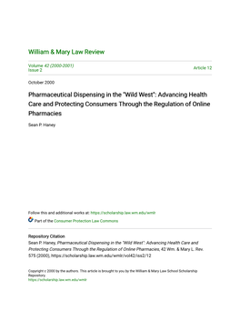 Pharmaceutical Dispensing in the "Wild West": Advancing Health Care and Protecting Consumers Through the Regulation of Online Pharmacies